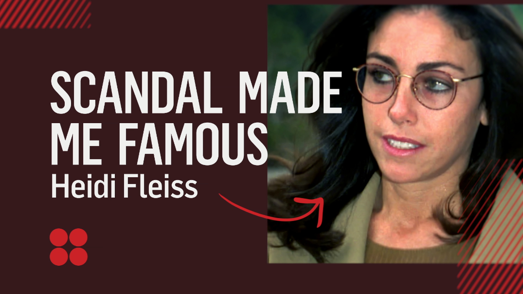 Scandal by the Numbers: Heidi Fleiss