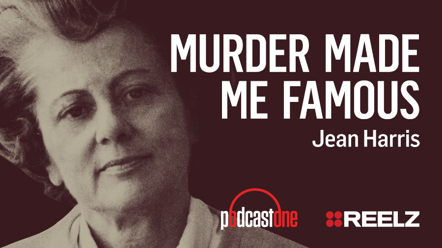 Murder Made Me Famous Podcast: Jean Harris