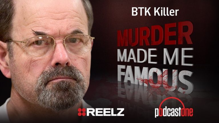 BTK Killer - Murder Made Me Famous Podcast
