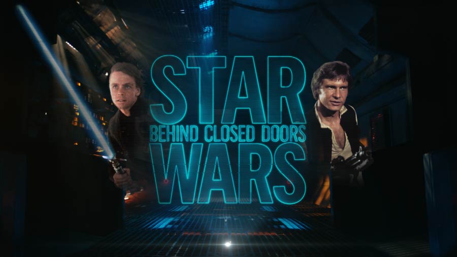 Star Wars: Behind Closed Doors - REELZChannel