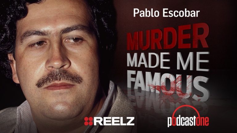 Pablo Escobar - Murder Made Me Famous Podcast