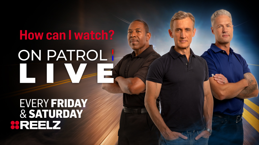 How Can I Watch <em>On Patrol: Live</em>?