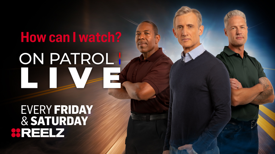 How Can I Watch <em>On Patrol: Live</em>?